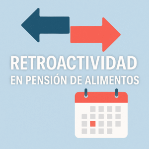 retroactividad pensión de alimentos